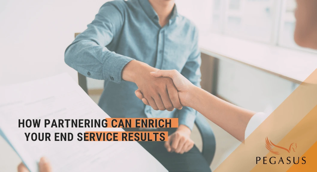 How partnering can enrich your end service results