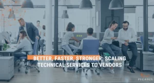 Read more about the article Better, faster, stronger: Scaling technical services to vendors