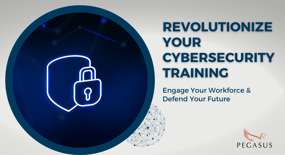 Revolutionize Your Cybersecurity Training: Engage Your Workforce & Defend Your Future